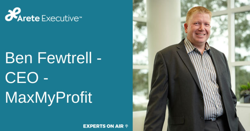 Ben Fewtrell – CEO – MaxMyProfit
