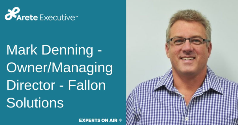 Mark Denning – Owner/Managing Director – Fallon Solutions
