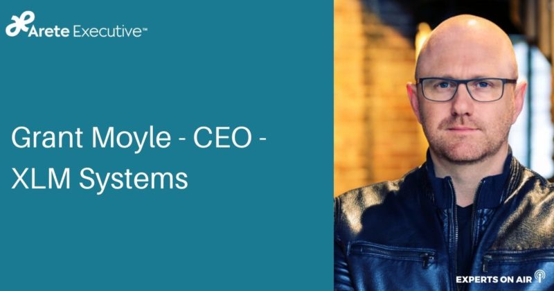 Grant Moyle – CEO – XLM Systems