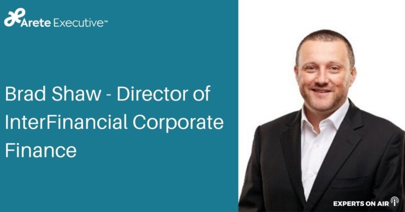Brad Shaw – Director of InterFinancial Corporate Finance