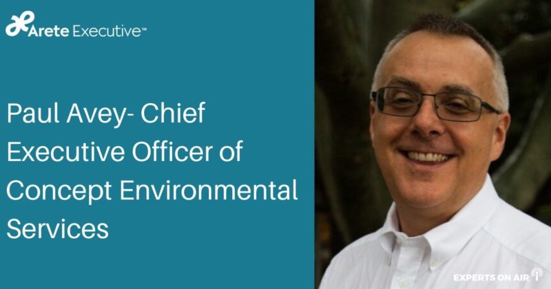 Paul Avey – Chief Executive Officer of Concept Environmental Services