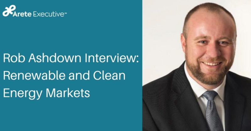 Rob Ashdown Interview: Renewable and Clean Energy Markets