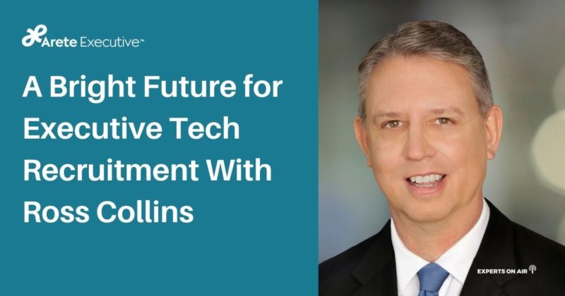 A Bright Future for Executive Tech Recruitment With Ross Collins