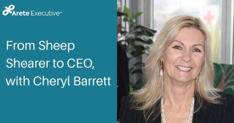 From Sheep Shearer to CEO, with Cheryl Barrett
