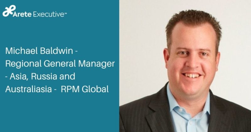 Michael Baldwin – Regional General Manager – Asia, Russia and Australiasia –  RPM Global
