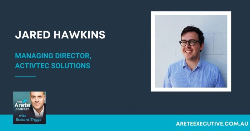Jared Hawkins – Managing Director – ActivTec Solutions